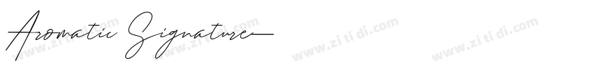 Aromatic Signature字体转换